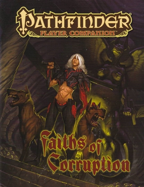 Pathfinder - Player Companion - Faiths of Corruption (B Grade) (Genbrug)